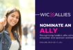 WIC Allies | Nominate An Ally | Recognizing leaders who advocate, empower and sponsor women in tech. | Deadline: December 30, 2021
