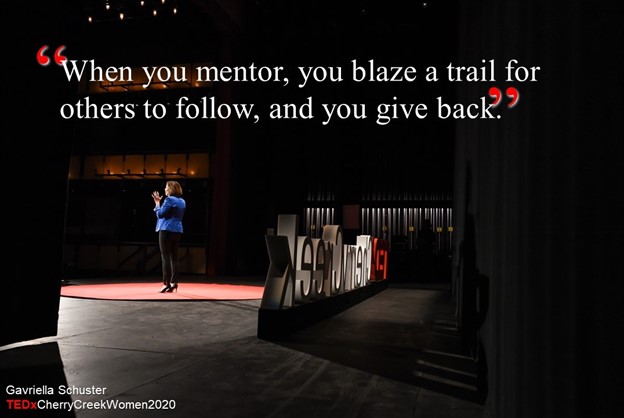 TedX Quote image - When you mentor, you blaze a trail for others to follow, and you give back.